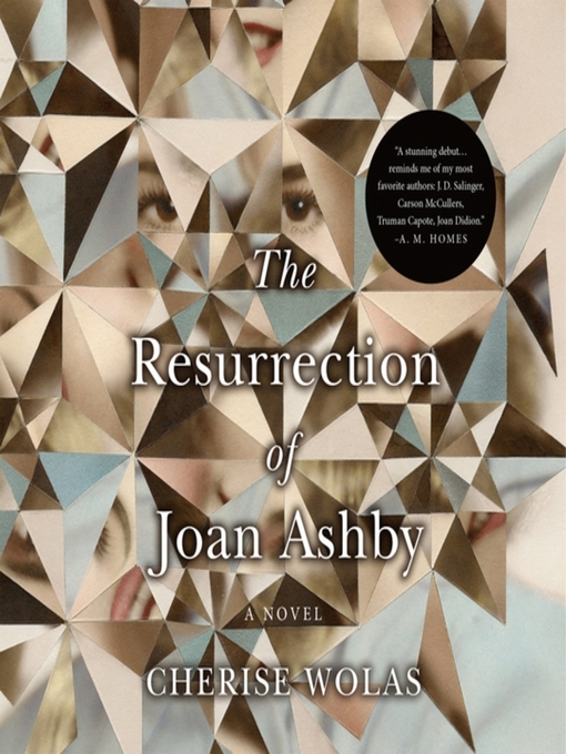 Title details for The Resurrection of Joan Ashby by Cherise Wolas - Available